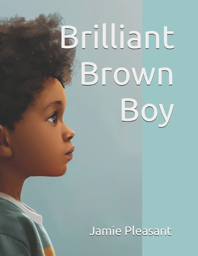 Brilliant Brown Boy