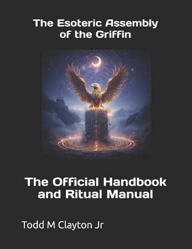 The Esoteric Assembly of the Griffin