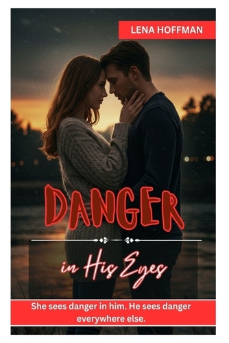 Danger in His Eyes