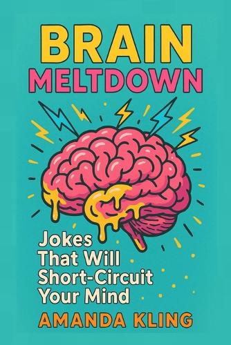 Brain Meltdown