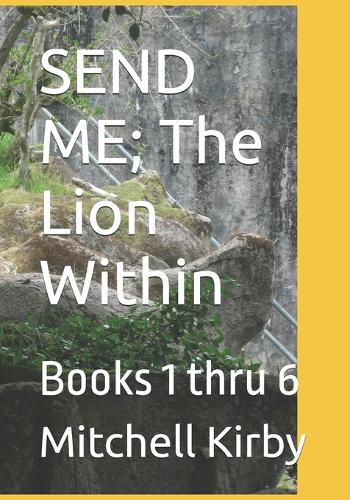 SEND ME; The Lion Within