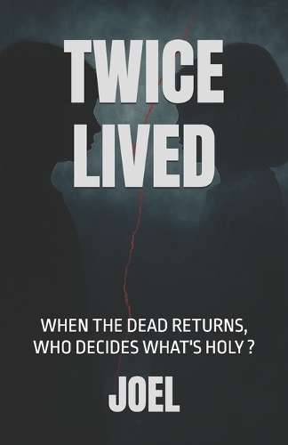 Twice Lived