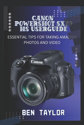 Canon Powershot Sx70 HS User Guide