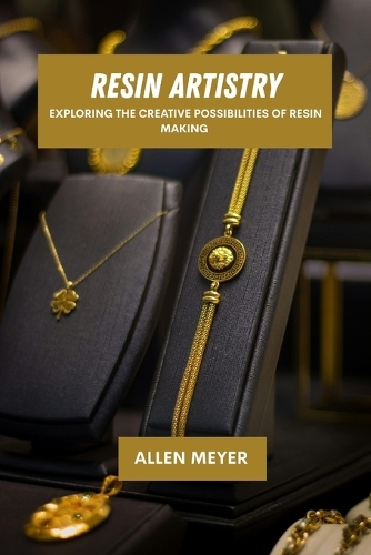 Resin artistry