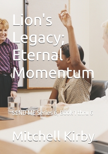 Lion's Legacy; Eternal Momentum