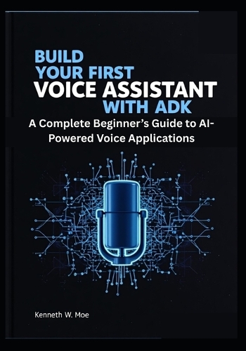 Build Your First Voice Assistant with ADK