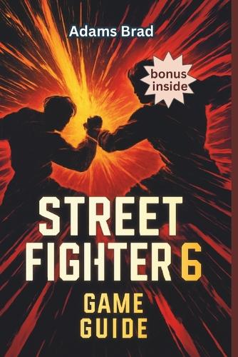 Street Fighter 6 Game Guide