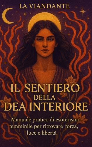 Il Sentiero della Dea Interiore