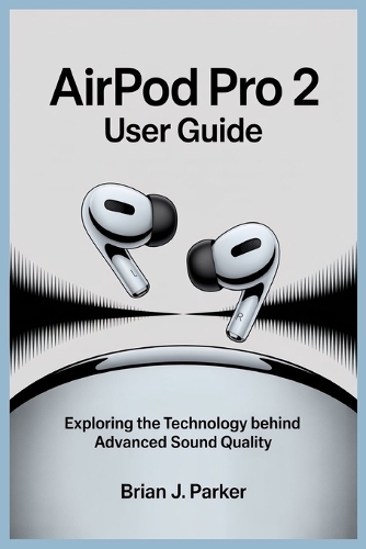 Airpod Pro 2 User Guide