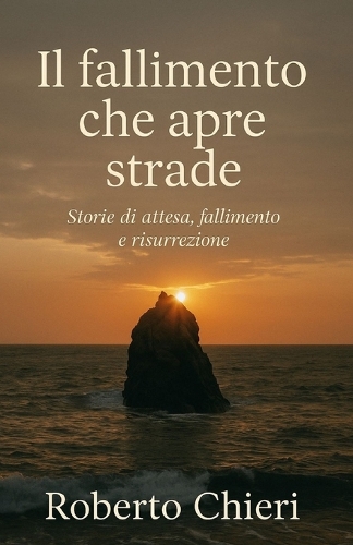 Il fallimento che apre strade