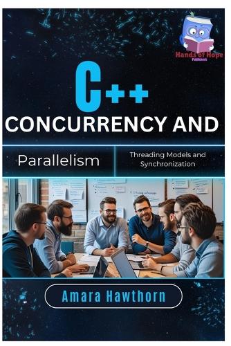 C++ Concurrency and Parallelism