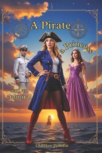 A Pirate, a Princess and an Admiral
