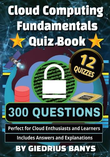 Cloud Computing Fundamentals Quiz Book