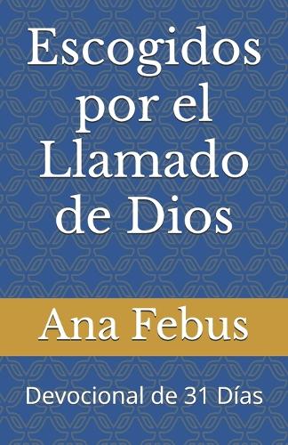 Escogidos por el Llamado de Dios