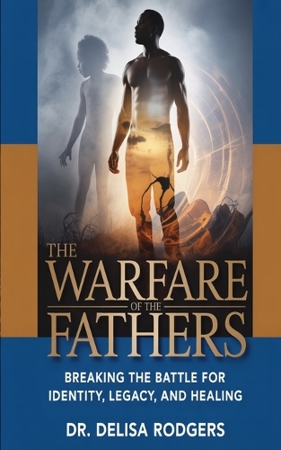 The Warfare of the Fathers