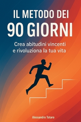 Il Metodo dei 90 Giorni