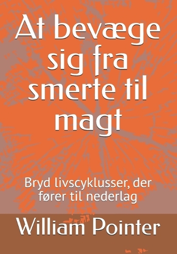 At bevæge sig fra smerte til magt