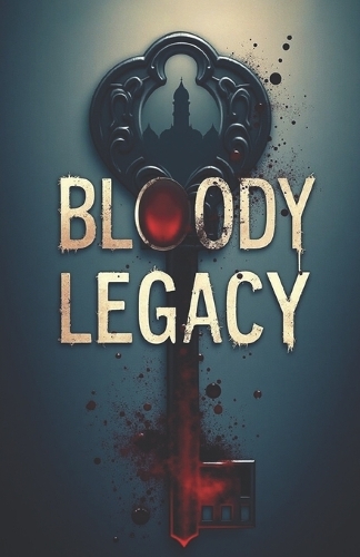 Bloody legacy