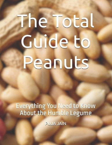 The Total Guide to Peanuts