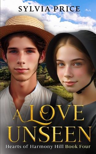A Love Unseen (Hearts of Harmony Hill Book Four)