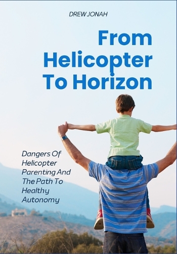 From Helicopter To Horizon