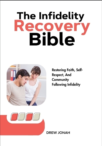 The Infidelity Recovery Bible