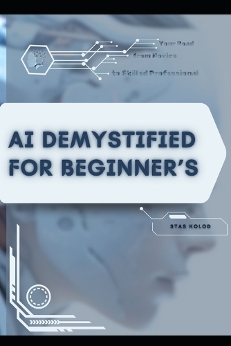 AI Demystified for Beginner's