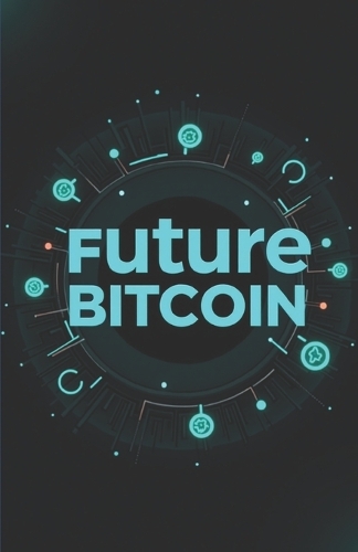 Future Bitcoin