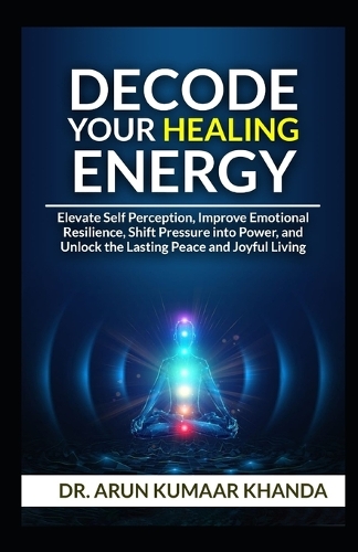Decode Your Healing Energy