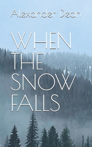When the Snow Falls