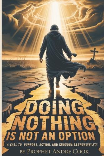 Do Nothing Is Not an Option