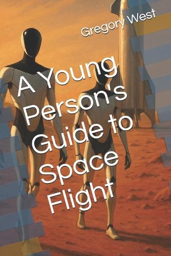 A Young Person's Guide to Space Flight