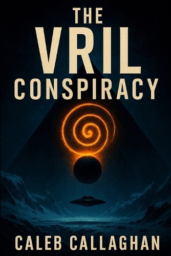 The Vril Conspiracy