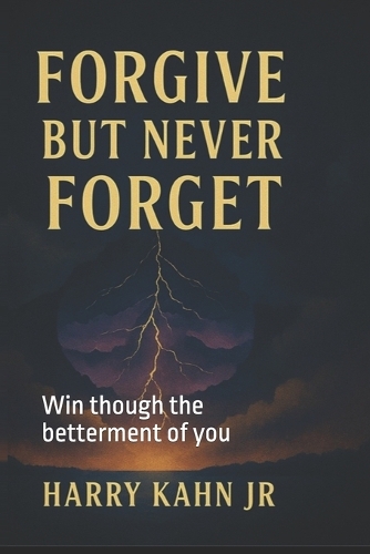 Forgive But Never Forget