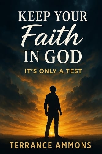 Keep Your Faith in God