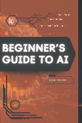 Beginner's Guide to AI