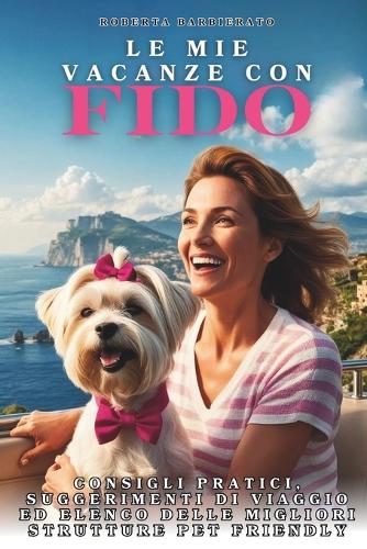 Le mie vacanze con Fido