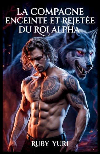 La compagne enceinte et rejetée du roi Alpha