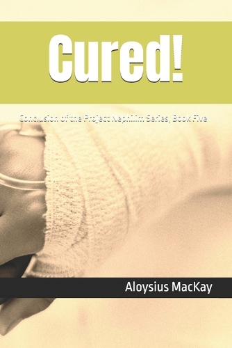 Cured!