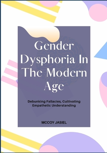 Gender Dysphoria In The Modern Age