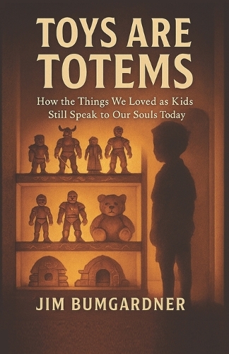 Toys are Totems