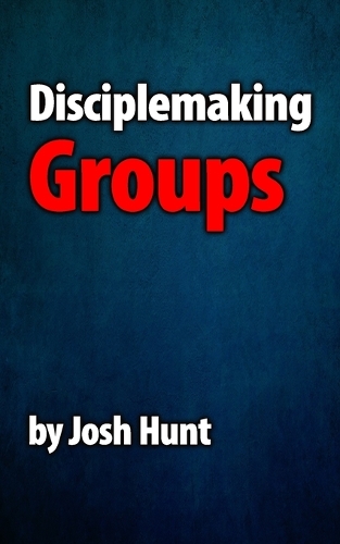 Disciplemaking Groups