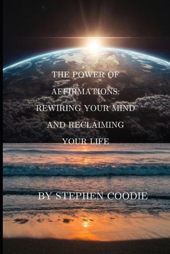 The Power of Affirmations
