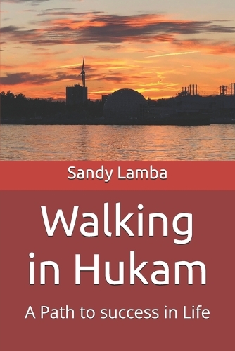Walking in Hukam