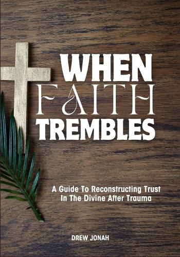 When Faith Trembles
