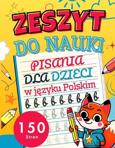 Zeszyt do nauki pisania dla dzieci w języku polskim