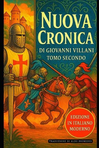 Nuova Cronica Tomo Secondo - Libri da IX a XI