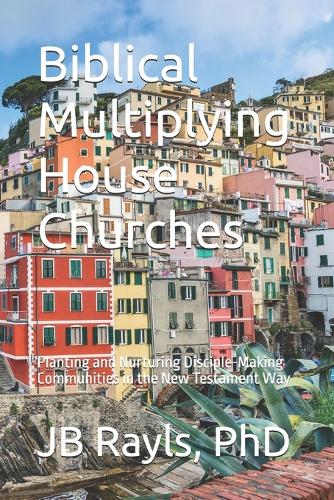 Biblical Multiplying House Churches