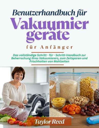 Benutzerhandbuch für Vakuumiergeräte für Anfänger