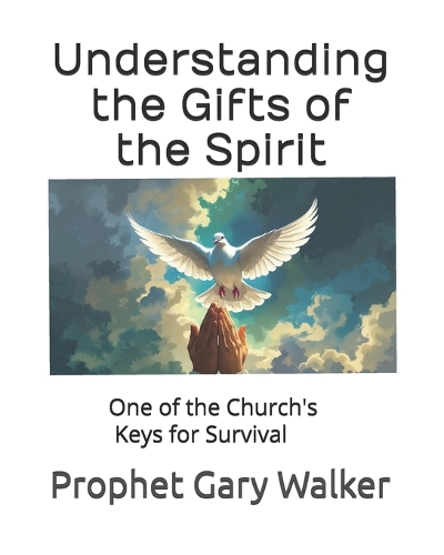 Understanding the Gifts of the Spirit
